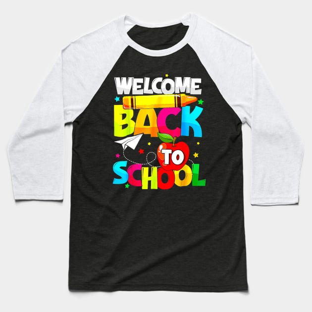 Welcome Back To School Funny Student Teacher Love Baseball T-Shirt by torifd1rosie